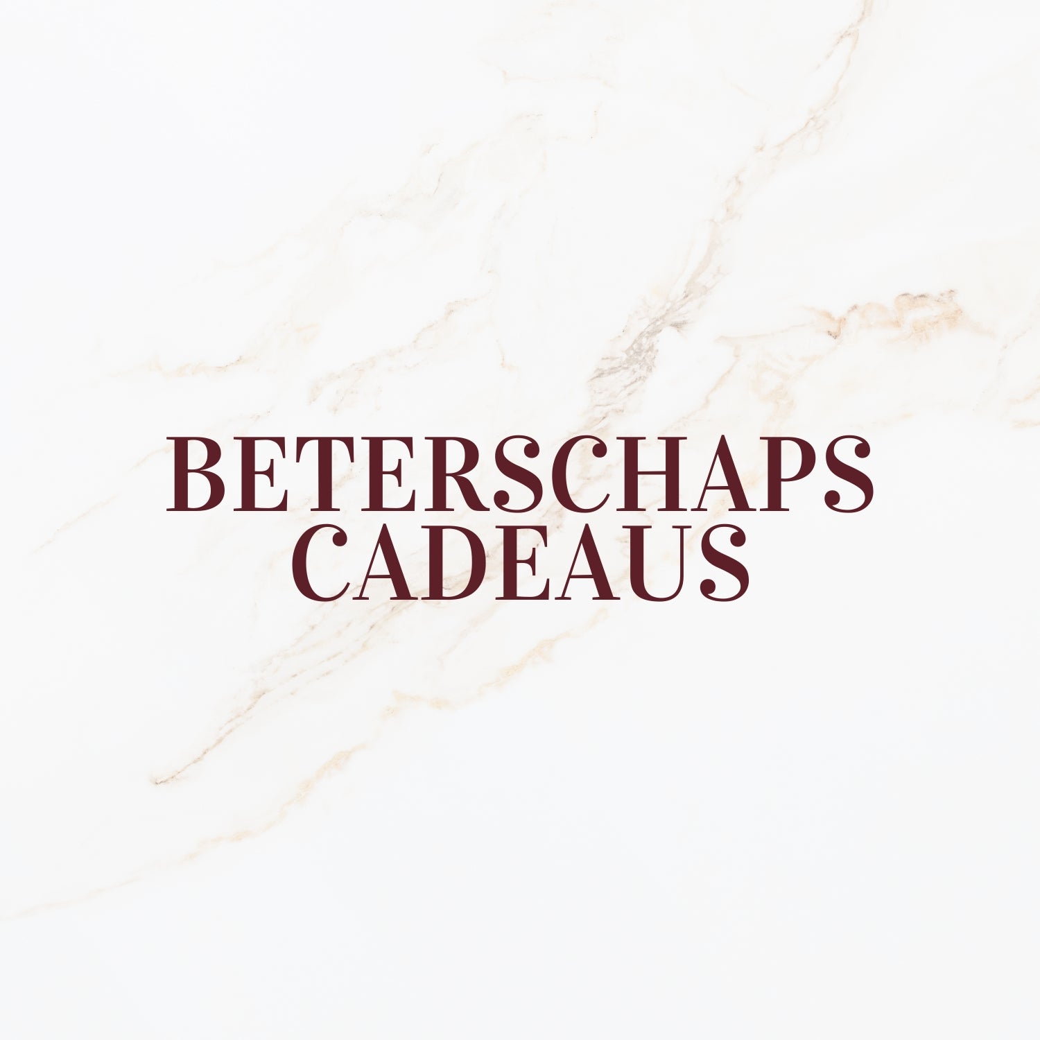 Beterschaps Cadeau's